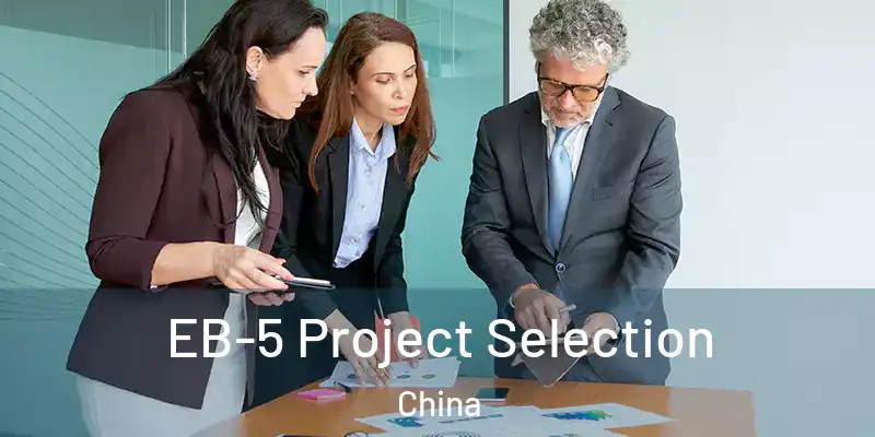 EB-5 Project Selection China