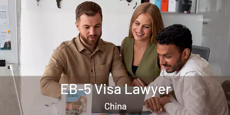 EB-5 Visa Lawyer China
