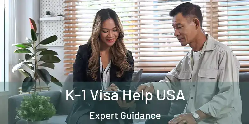 K-1 Visa Help USA Expert Guidance