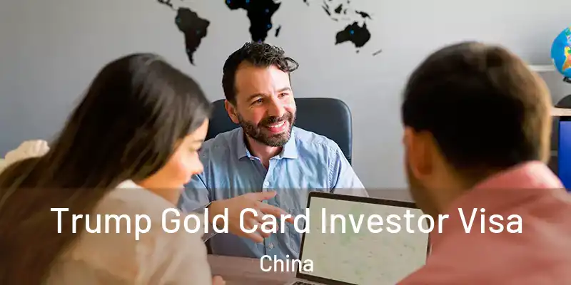 Trump Gold Card Investor Visa China