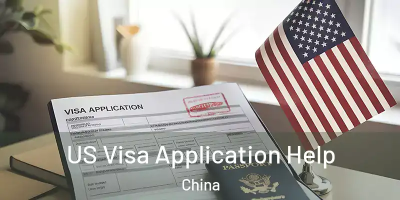 US Visa Application Help China