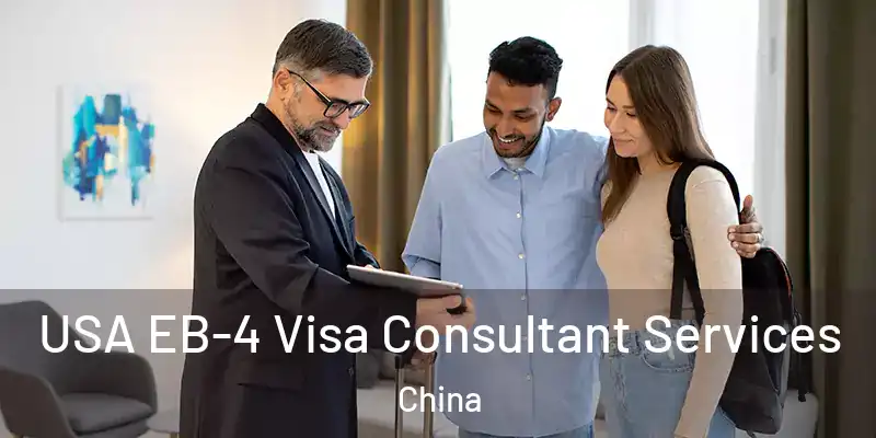 USA EB-4 Visa Consultant Services China